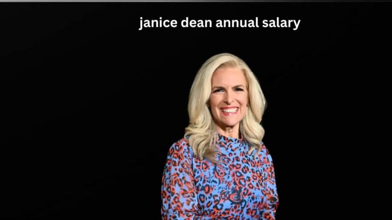 Janice Dean Annual Salary